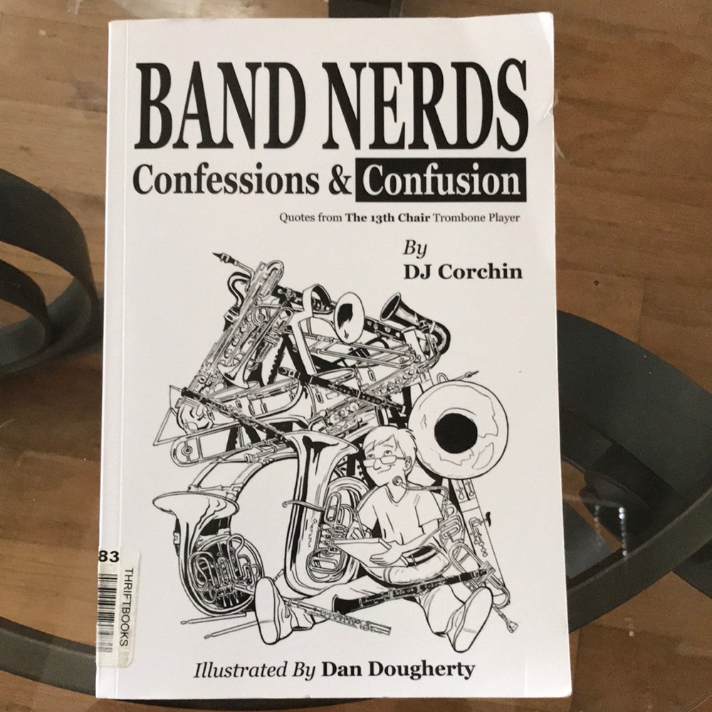 “ band nerds confessions and confusion” Signed